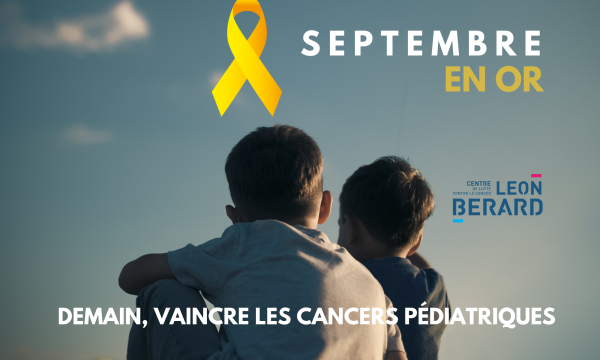 septembre-en-or-cancers-pediatriques
